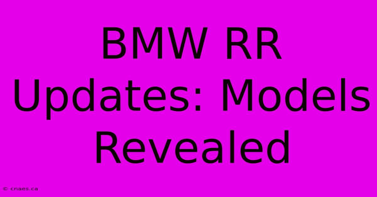 BMW RR Updates: Models Revealed