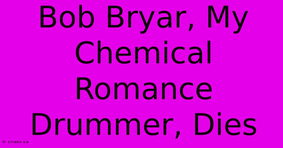 Bob Bryar, My Chemical Romance Drummer, Dies