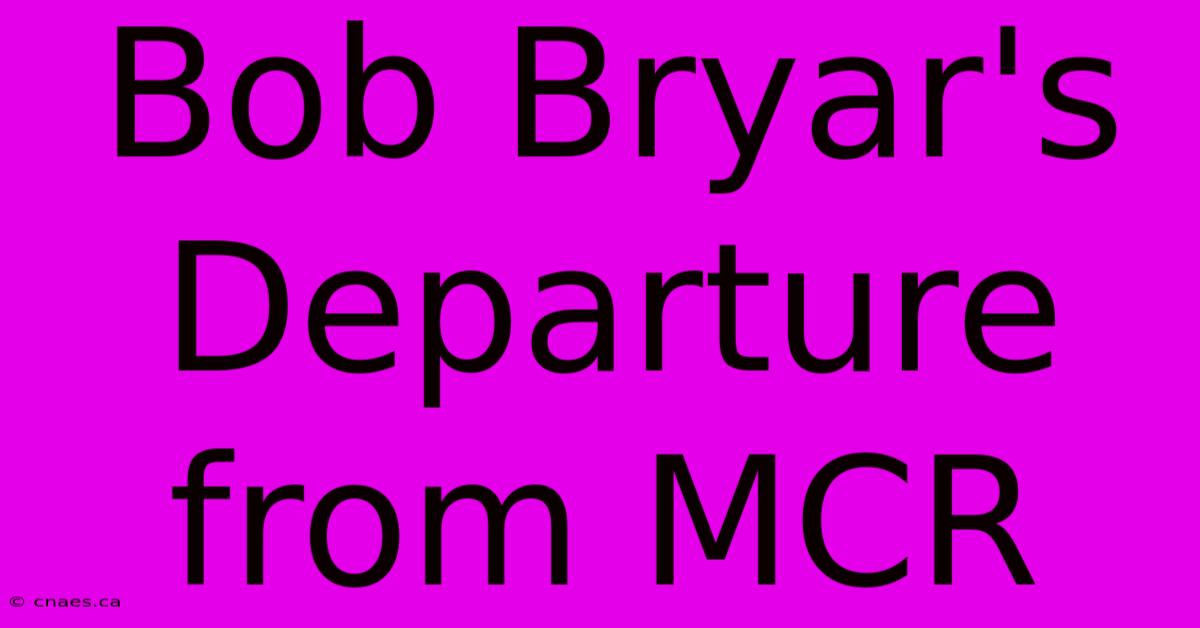 Bob Bryar's Departure From MCR