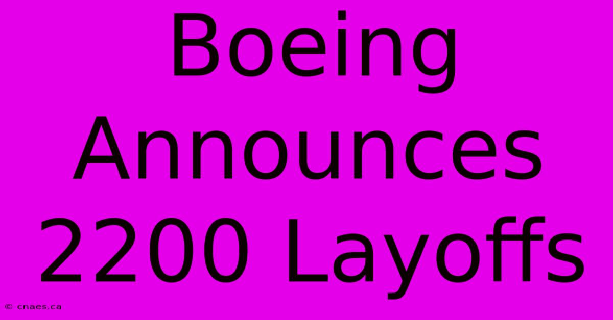 Boeing Announces 2200 Layoffs