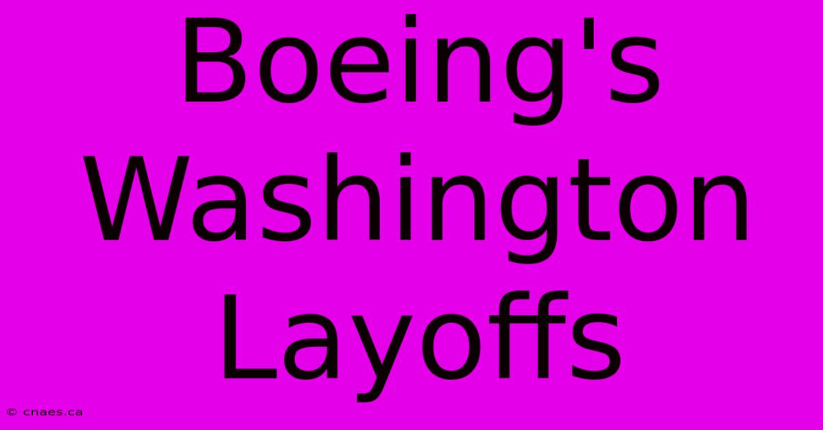 Boeing's Washington Layoffs