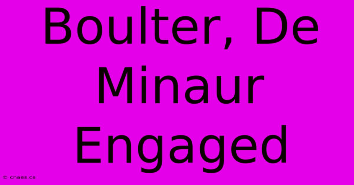 Boulter, De Minaur Engaged