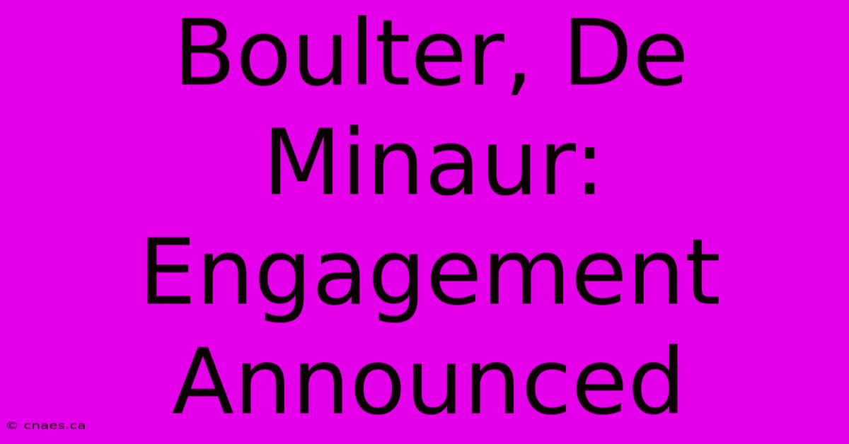 Boulter, De Minaur: Engagement Announced