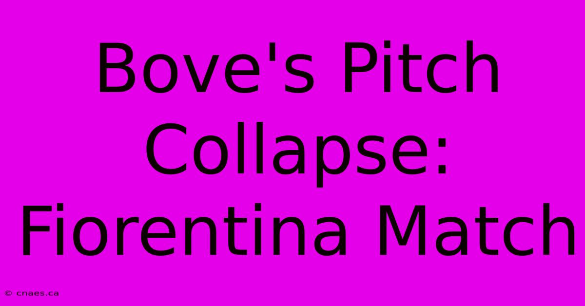 Bove's Pitch Collapse: Fiorentina Match