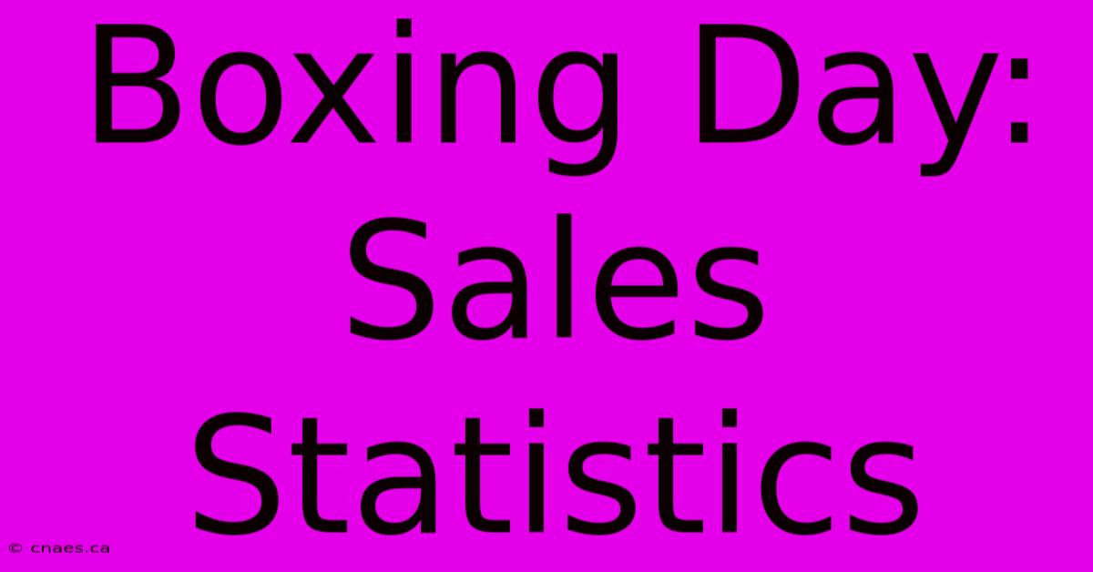 Boxing Day: Sales Statistics