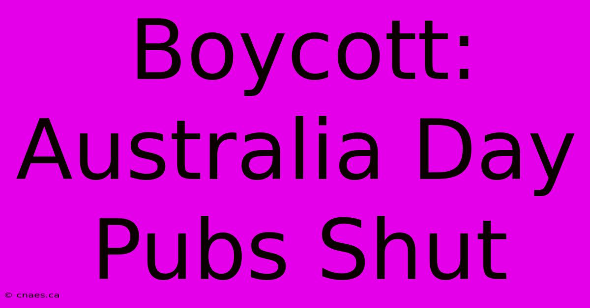 Boycott: Australia Day Pubs Shut