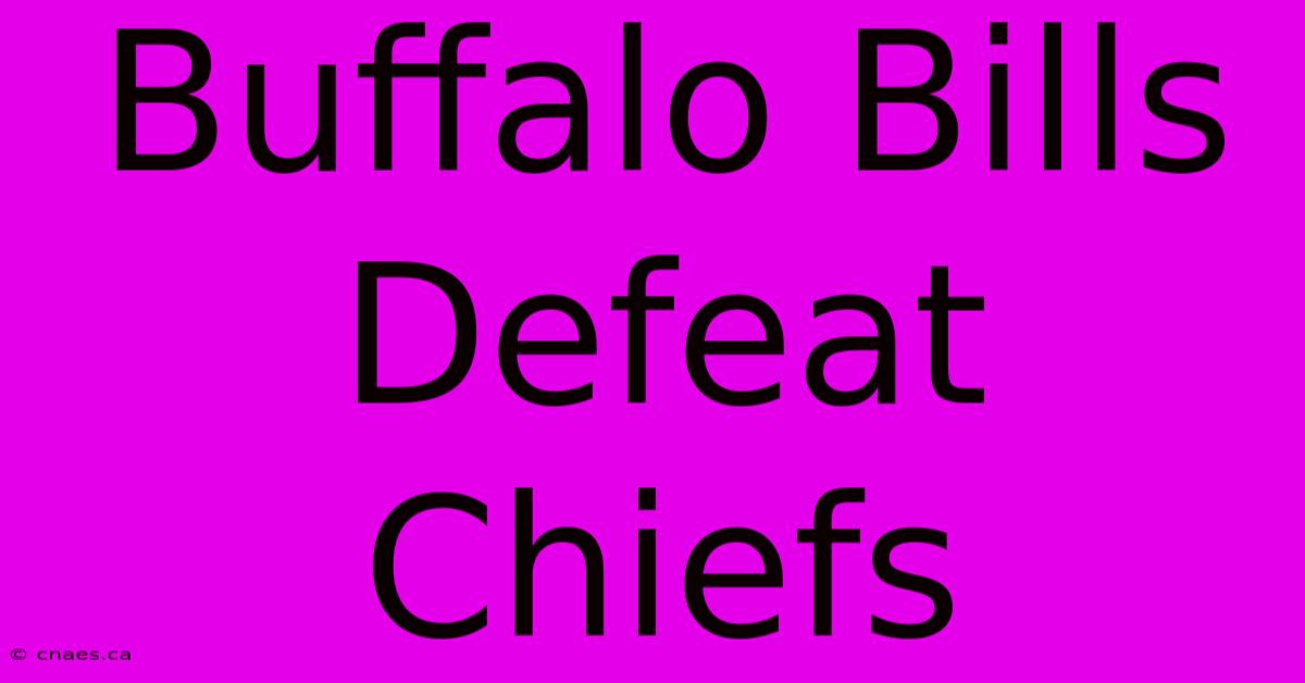 Buffalo Bills Defeat Chiefs