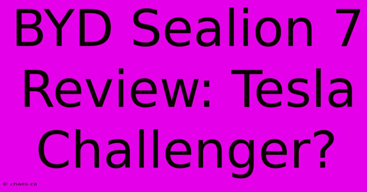 BYD Sealion 7 Review: Tesla Challenger?