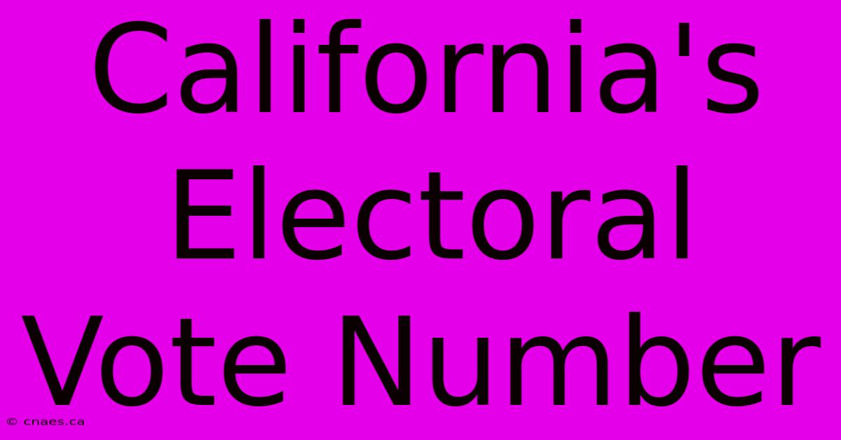 California's Electoral Vote Number