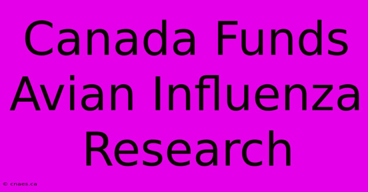 Canada Funds Avian Influenza Research