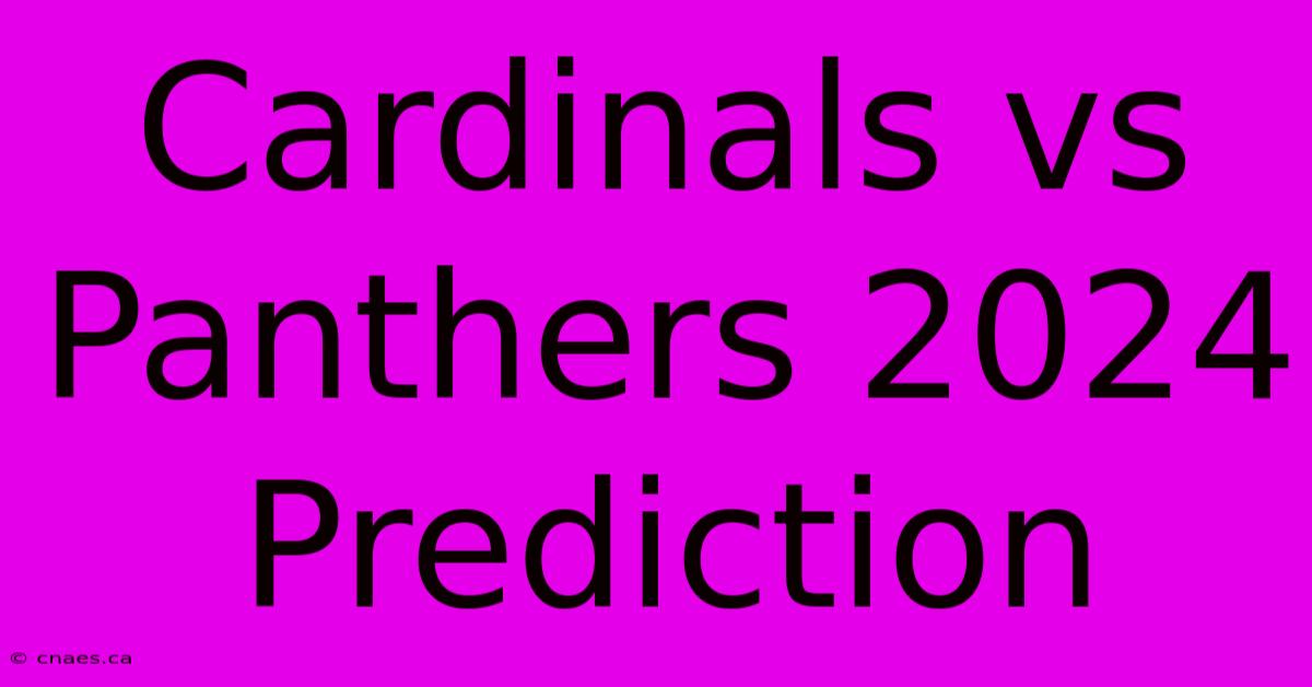 Cardinals Vs Panthers 2024 Prediction