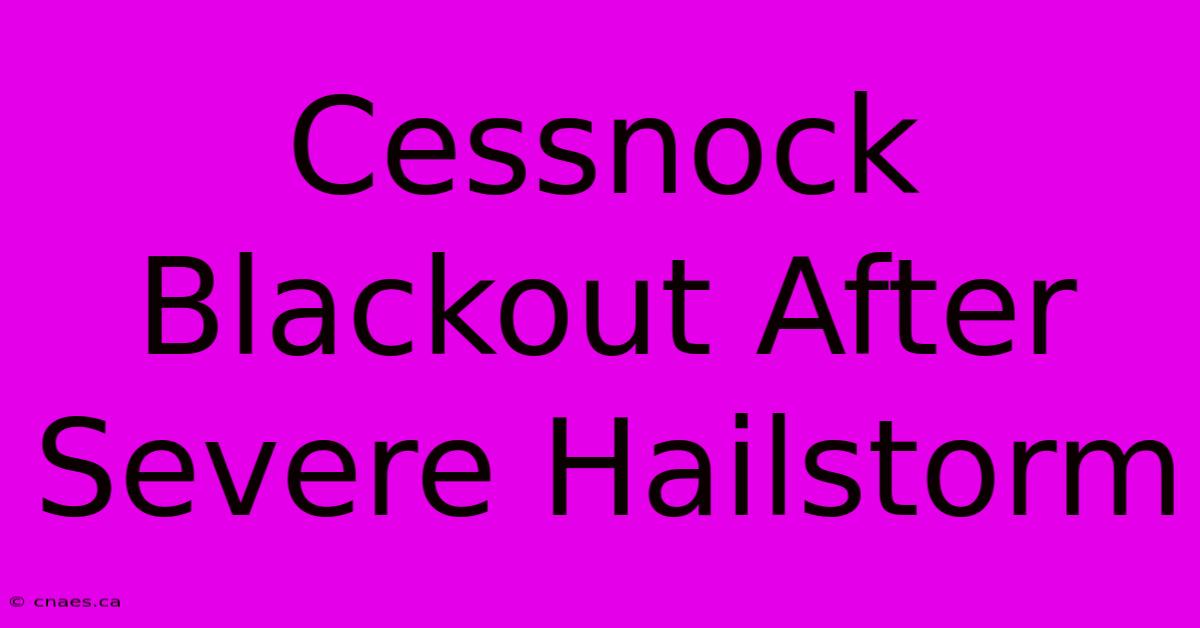 Cessnock Blackout After Severe Hailstorm 