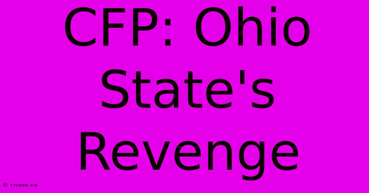 CFP: Ohio State's Revenge