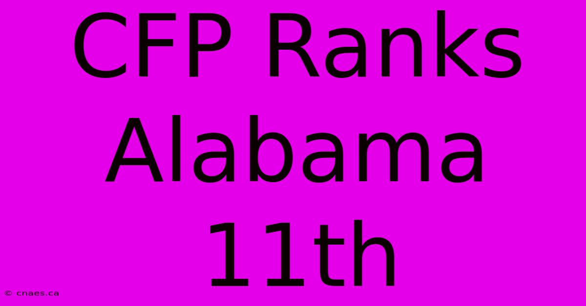 CFP Ranks Alabama 11th