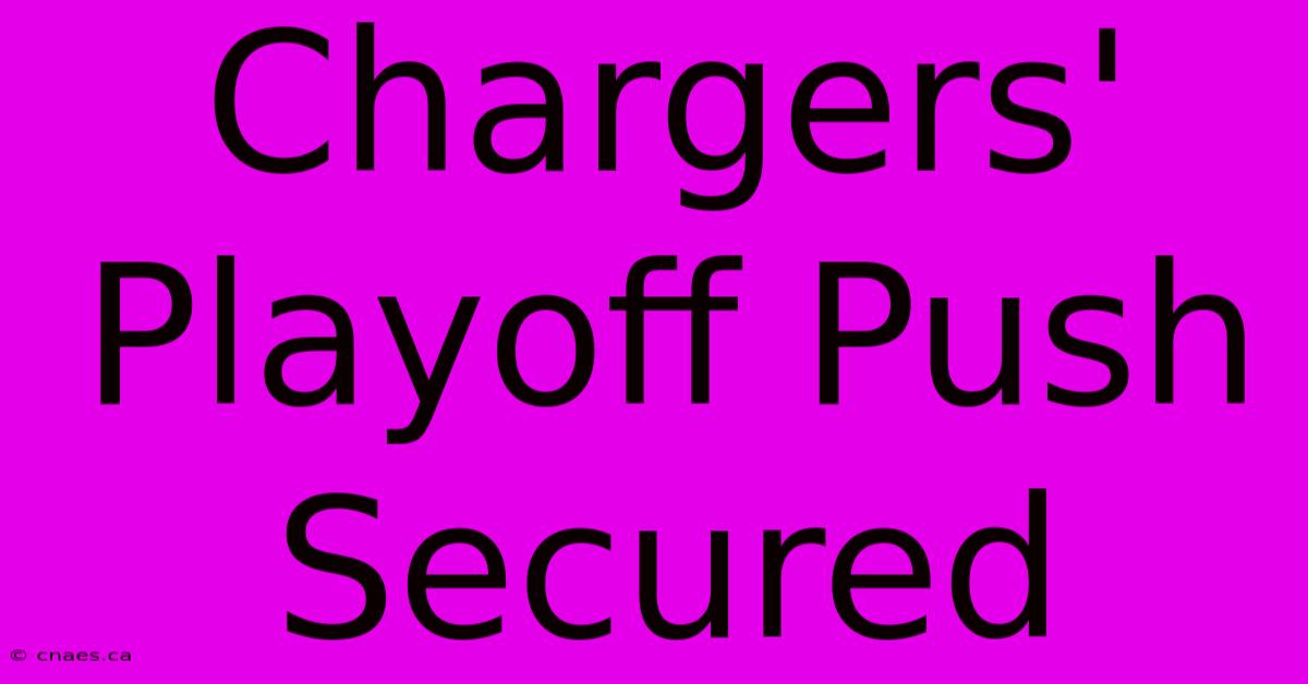 Chargers' Playoff Push Secured