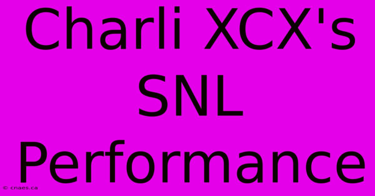 Charli XCX's SNL Performance