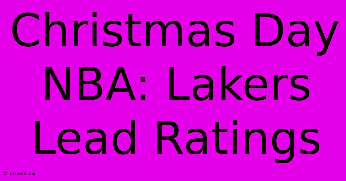 Christmas Day NBA: Lakers Lead Ratings