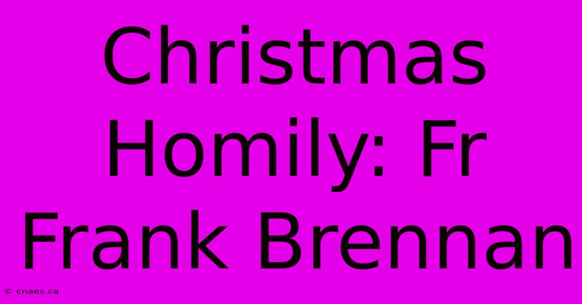 Christmas Homily: Fr Frank Brennan