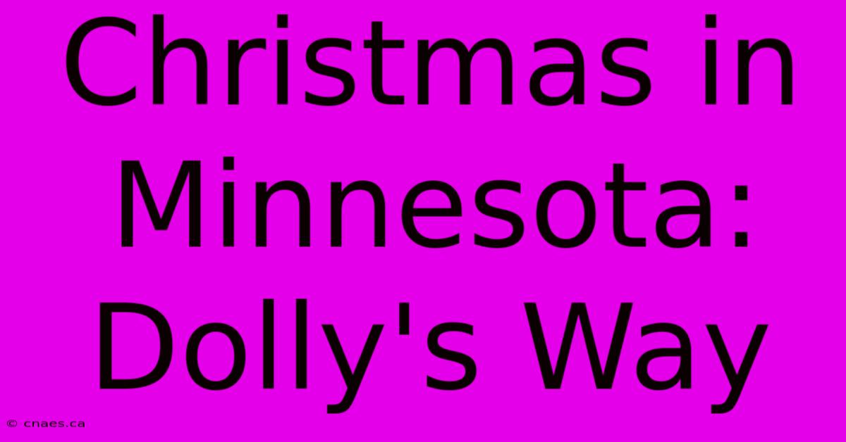 Christmas In Minnesota: Dolly's Way