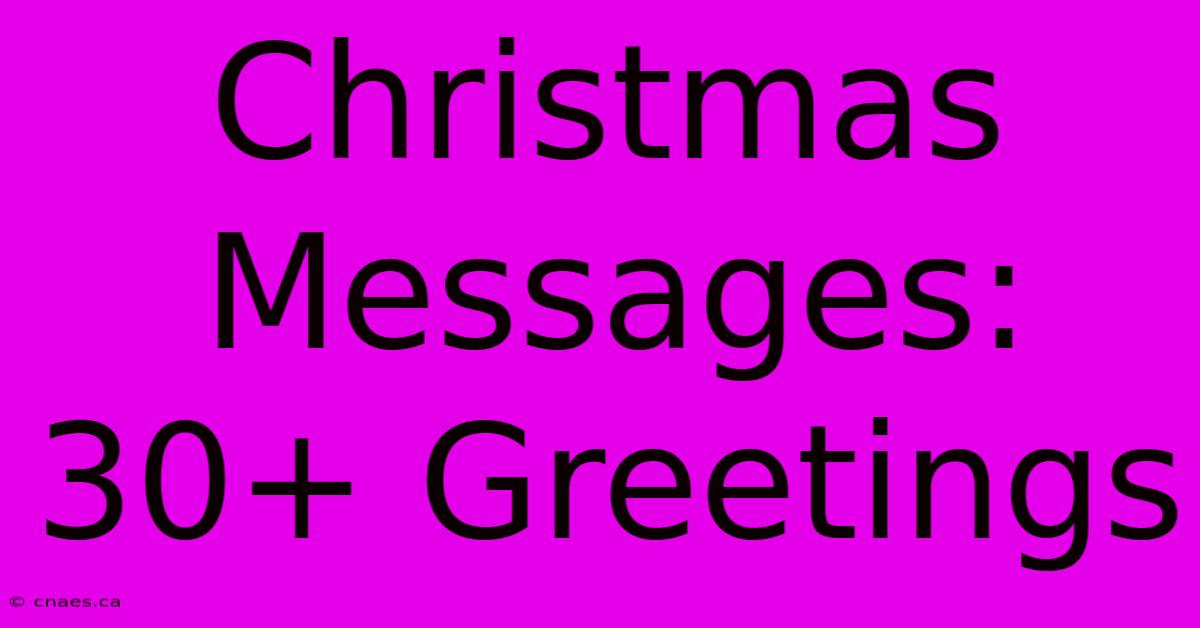 Christmas Messages: 30+ Greetings