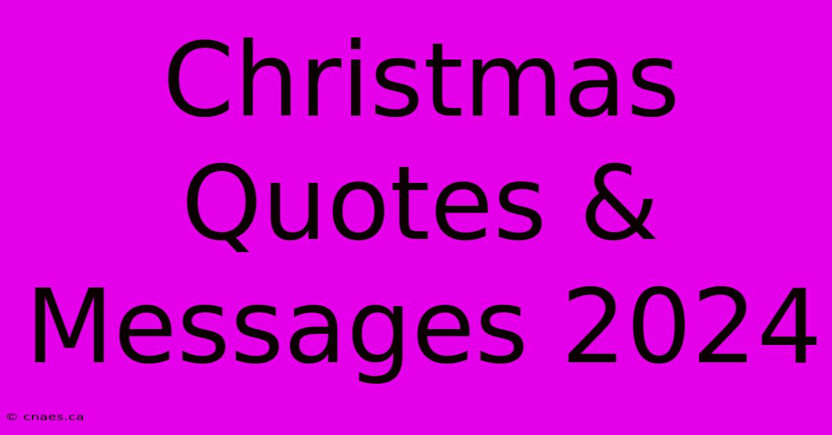 Christmas Quotes & Messages 2024