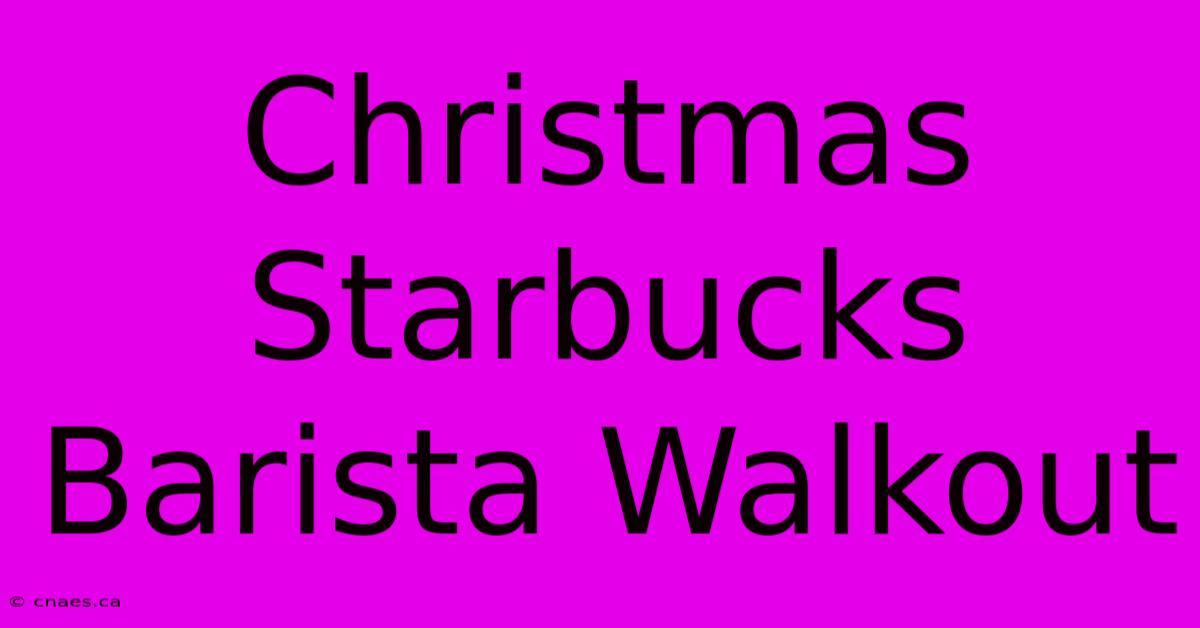 Christmas Starbucks Barista Walkout