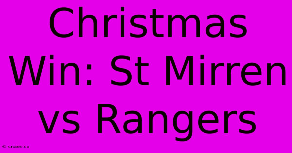 Christmas Win: St Mirren Vs Rangers