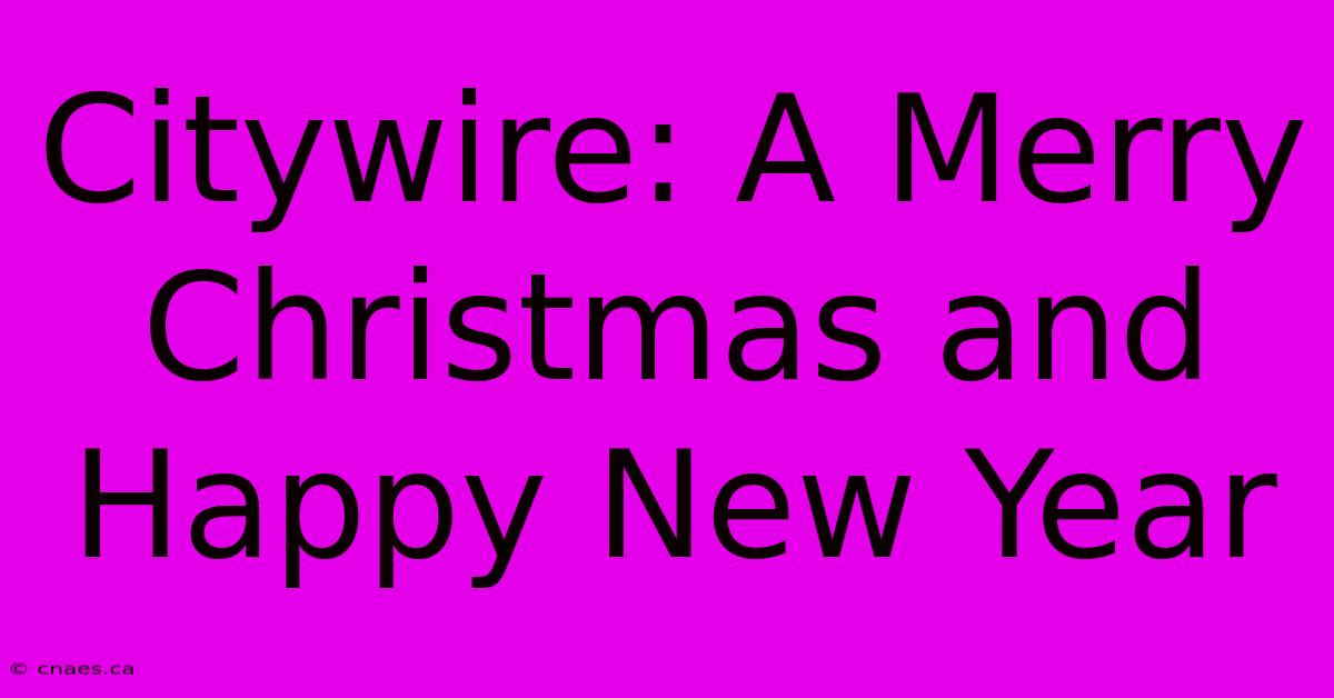 Citywire: A Merry Christmas And Happy New Year