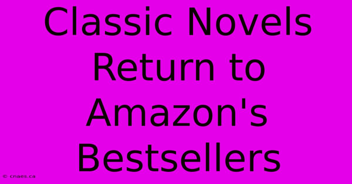 Classic Novels Return To Amazon's Bestsellers