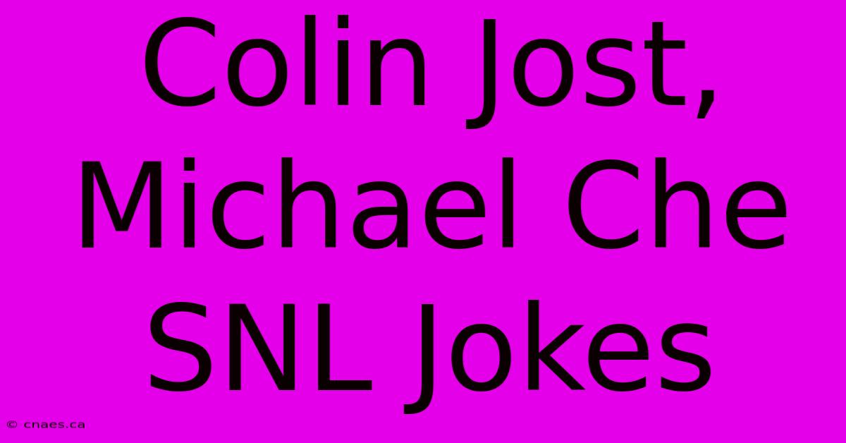 Colin Jost, Michael Che SNL Jokes