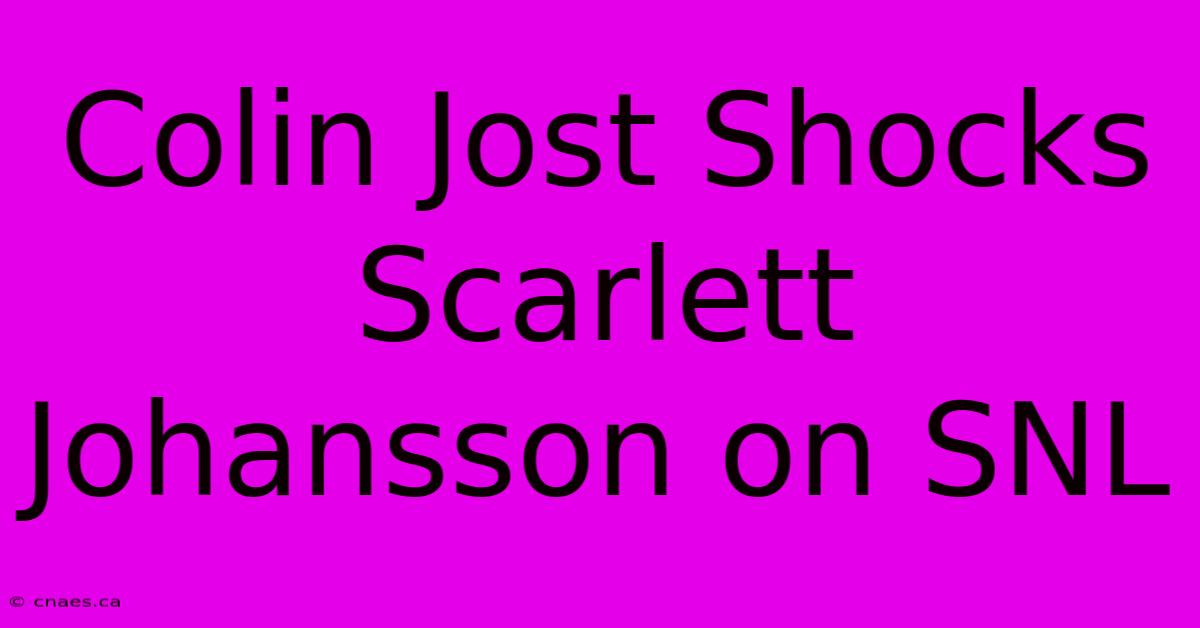 Colin Jost Shocks Scarlett Johansson On SNL