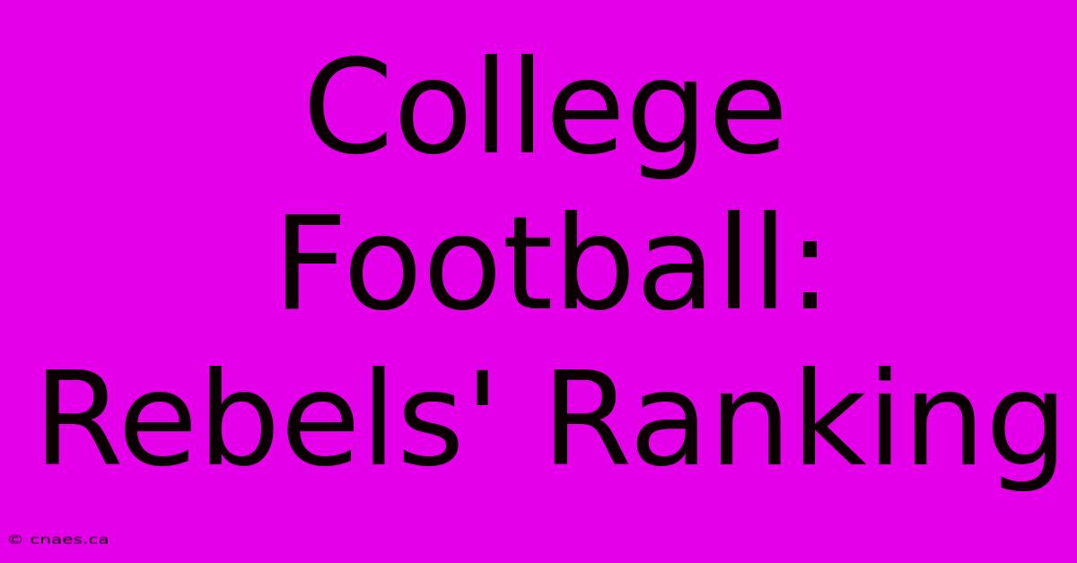 College Football: Rebels' Ranking