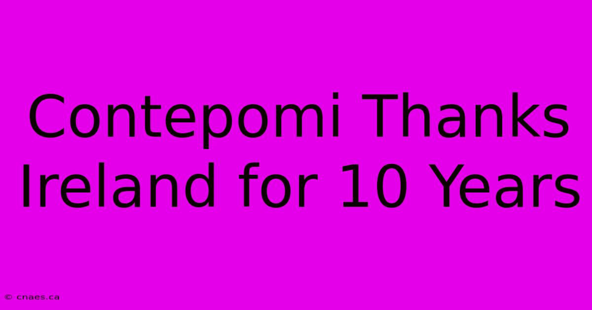 Contepomi Thanks Ireland For 10 Years