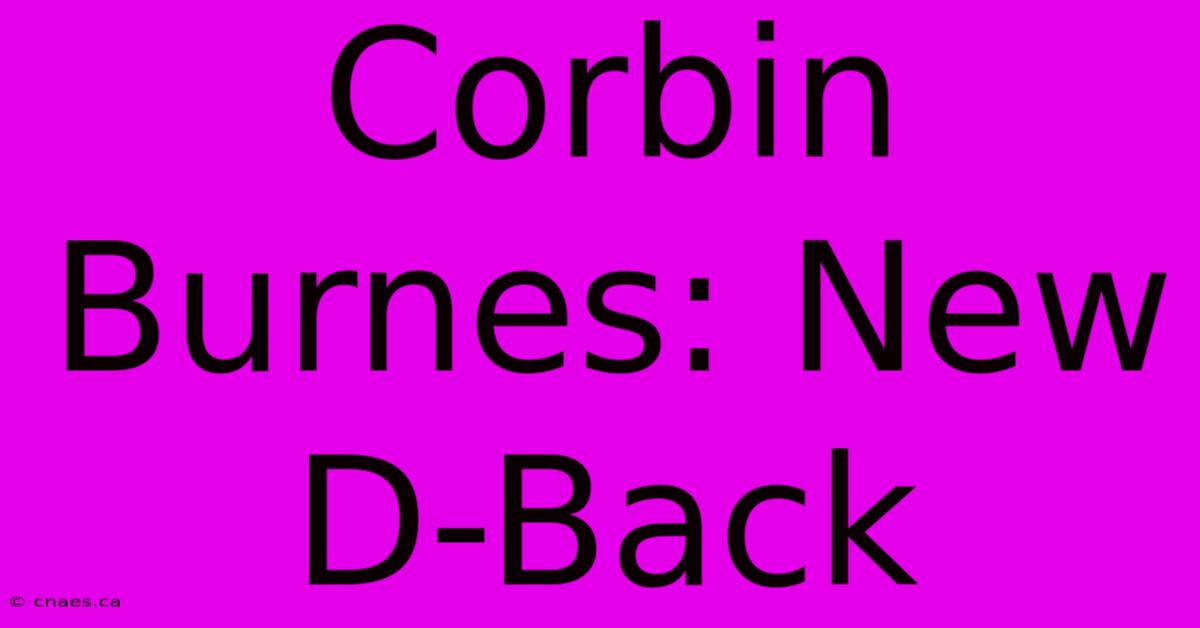 Corbin Burnes: New D-Back