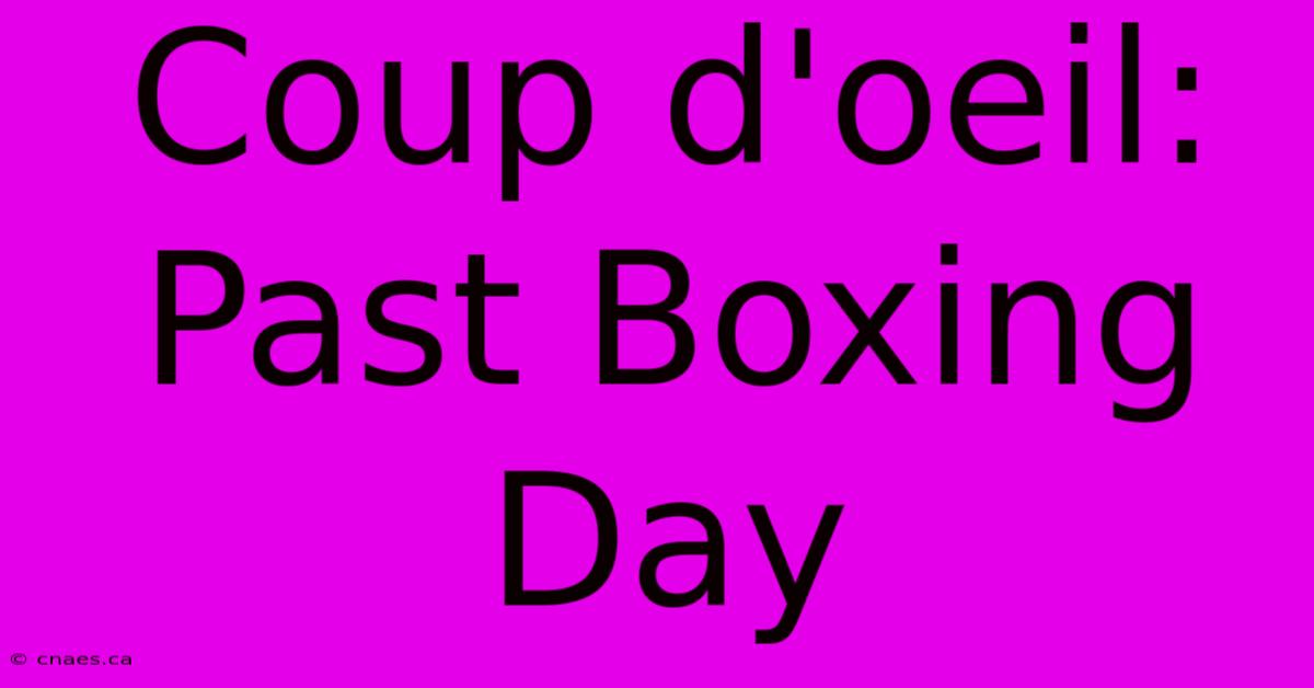 Coup D'oeil: Past Boxing Day