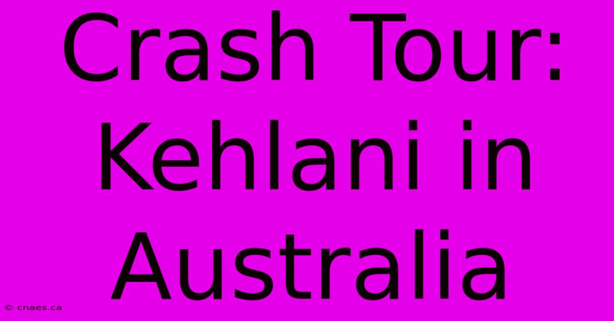 Crash Tour: Kehlani In Australia