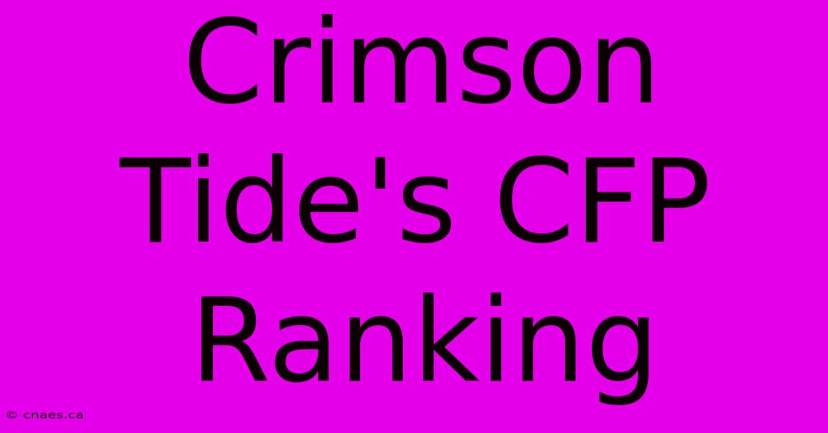 Crimson Tide's CFP Ranking