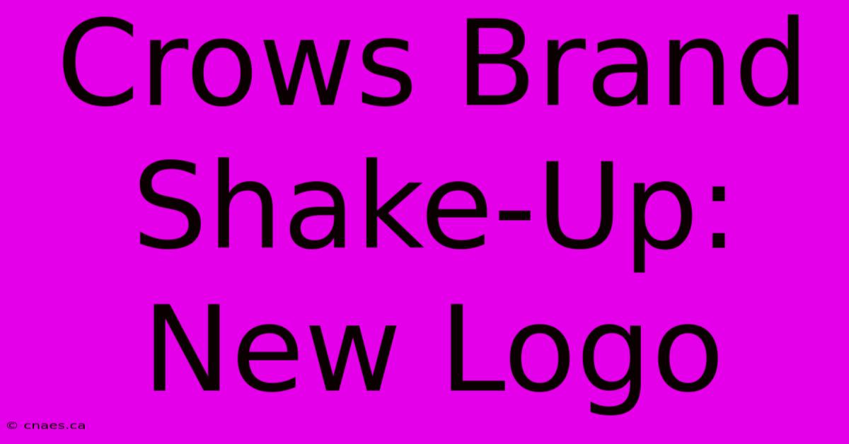 Crows Brand Shake-Up: New Logo