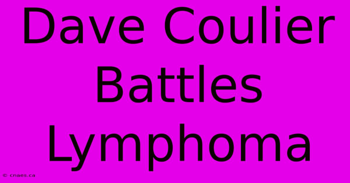 Dave Coulier Battles Lymphoma