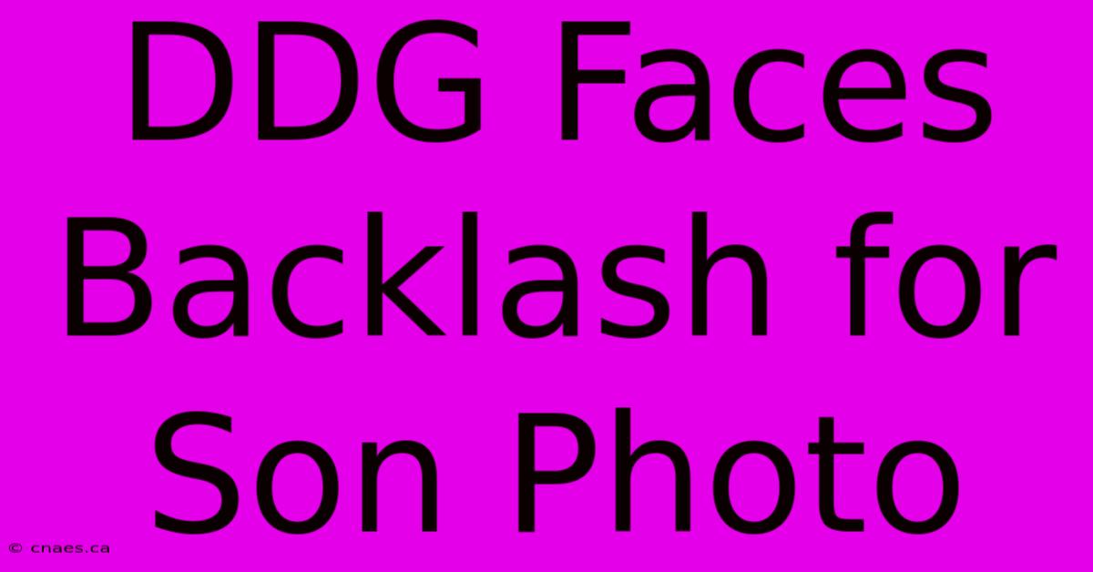 DDG Faces Backlash For Son Photo