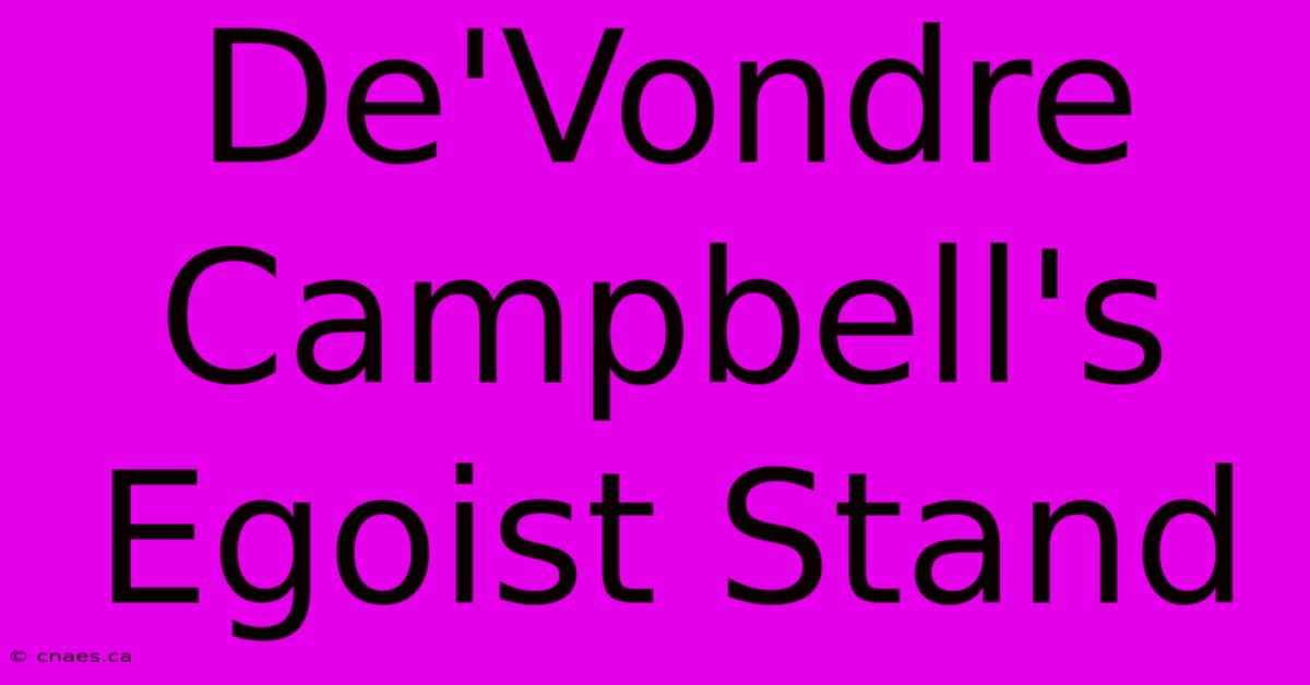 De'Vondre Campbell's Egoist Stand