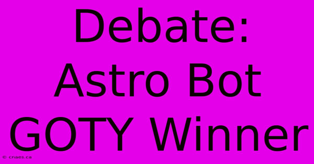 Debate: Astro Bot GOTY Winner