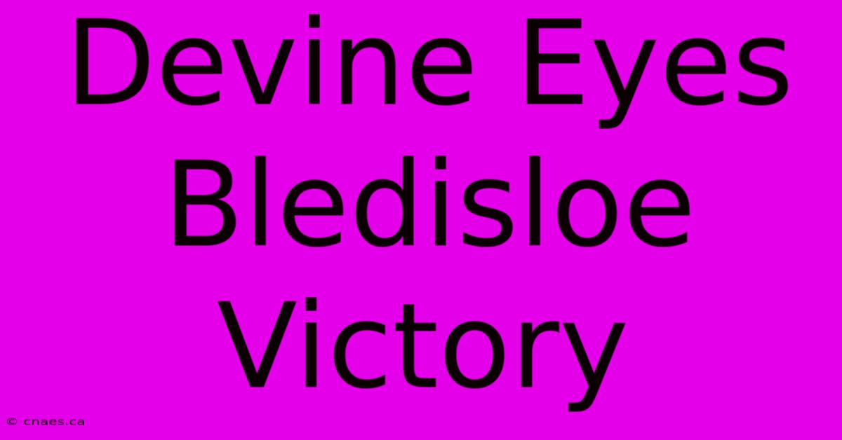 Devine Eyes Bledisloe Victory