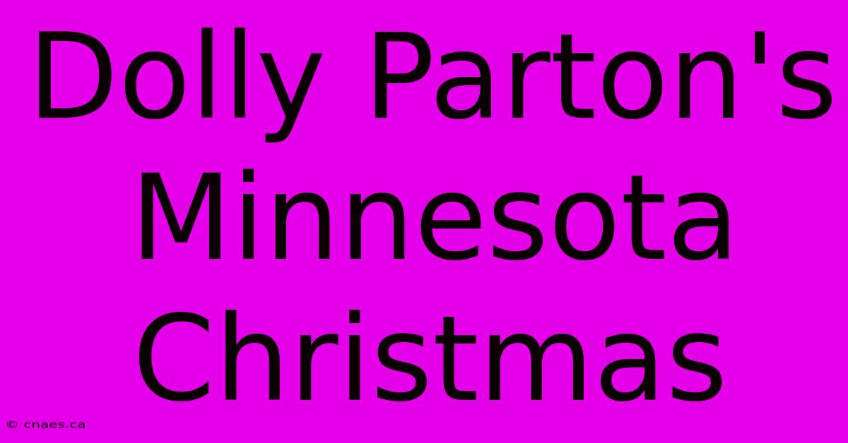 Dolly Parton's Minnesota Christmas