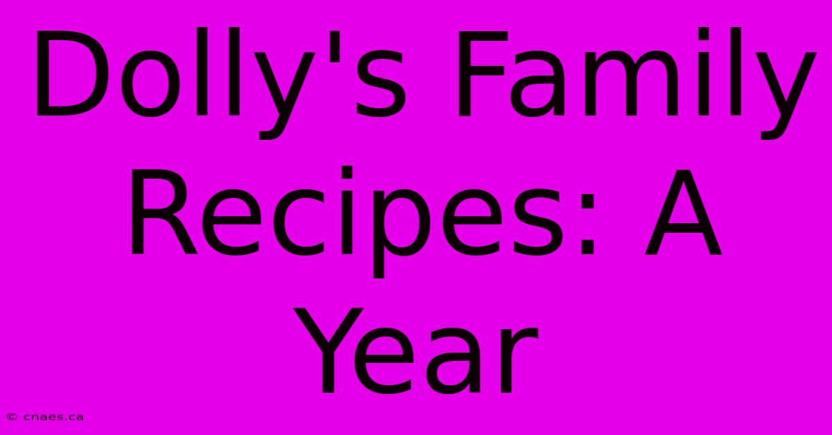 Dolly's Family Recipes: A Year