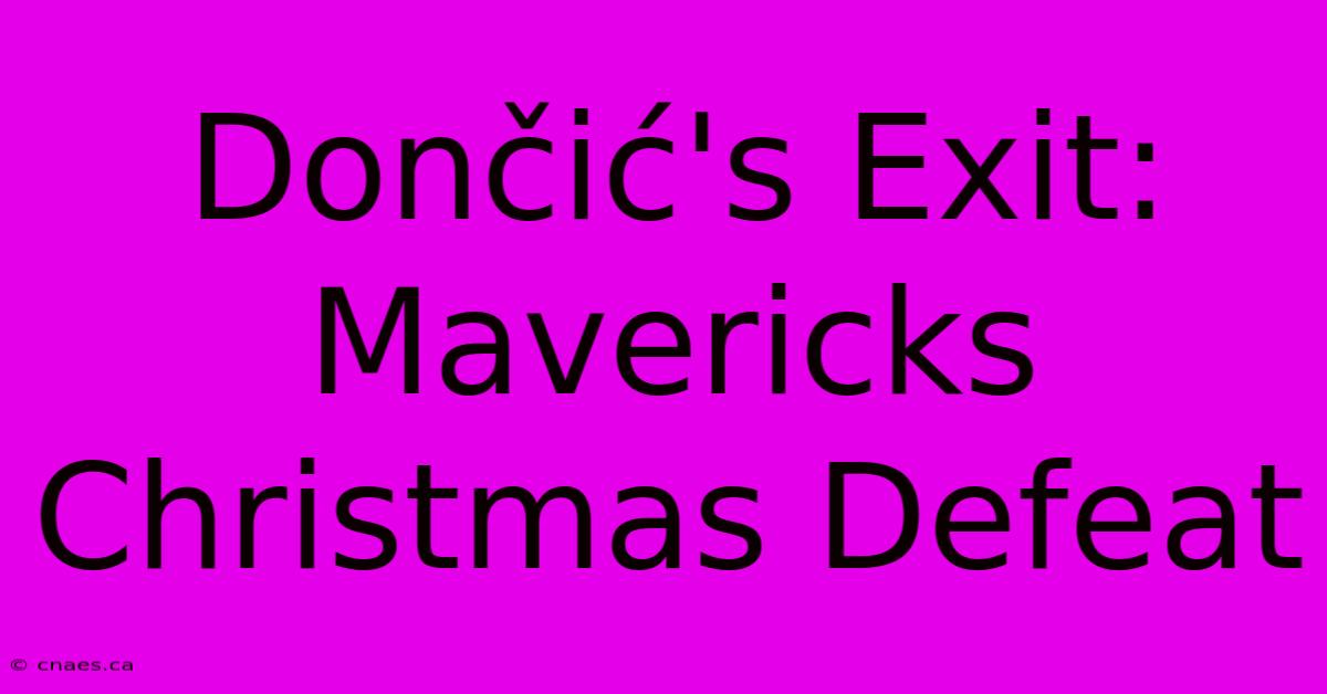 Dončić's Exit: Mavericks Christmas Defeat