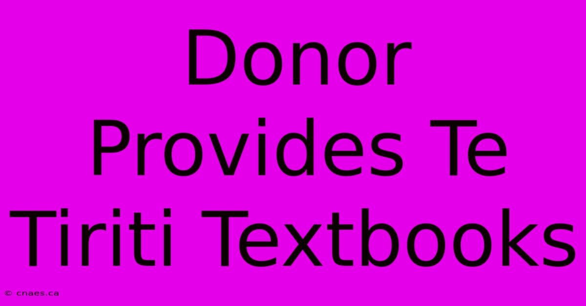 Donor Provides Te Tiriti Textbooks