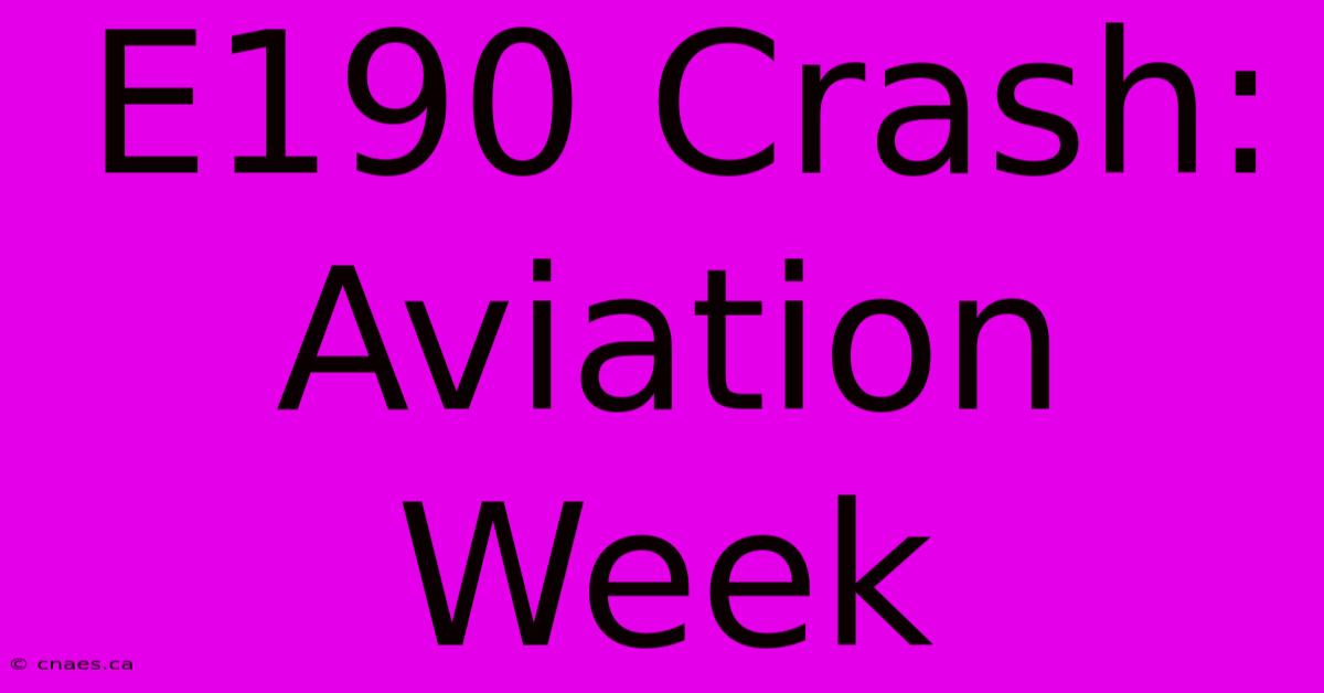 E190 Crash: Aviation Week