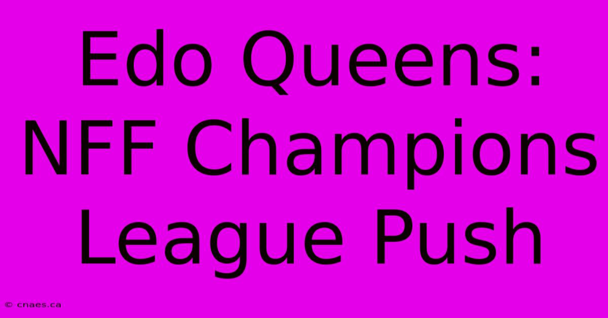 Edo Queens: NFF Champions League Push