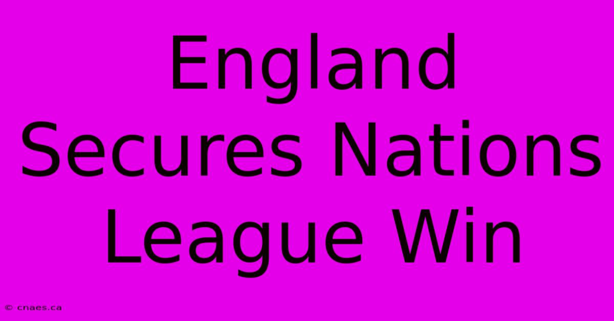 England Secures Nations League Win